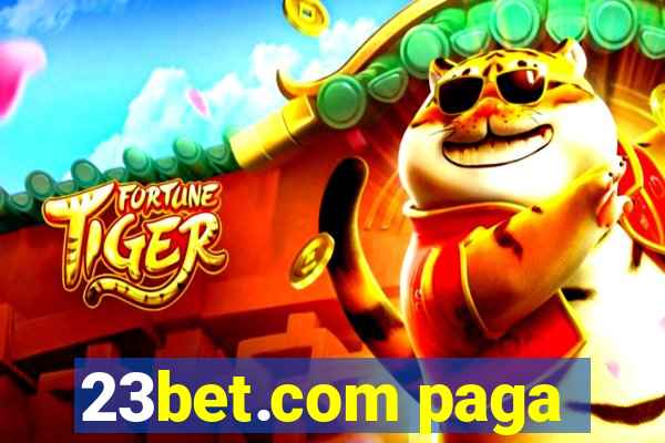 23bet.com paga